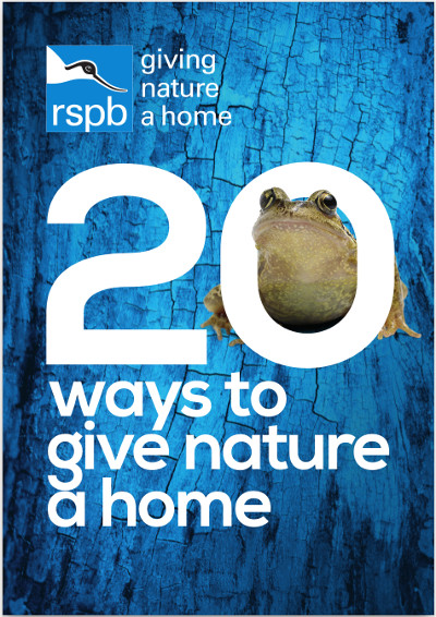 RSPB 20 Ways to give nature a home
